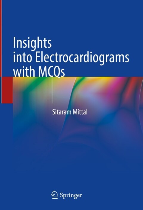 Cover image for book Insights into Electrocardiograms with MCQs