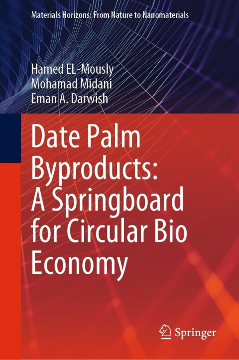 Cover image for book Date Palm Byproducts: A Springboard for Circular Bio Economy