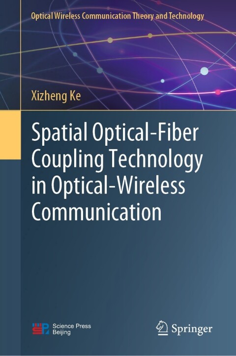 Cover image for book Spatial Optical-Fiber Coupling Technology in Optical-Wireless Communication