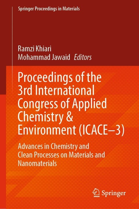 Cover image for book Proceedings of the 3rd International Congress of Applied Chemistry & Environment (ICACE–3)