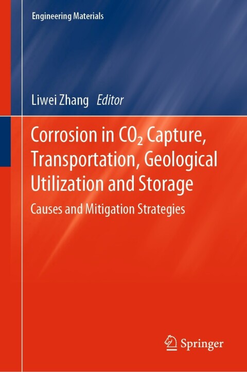 Cover image for book Corrosion in CO2 Capture, Transportation, Geological Utilization and Storage