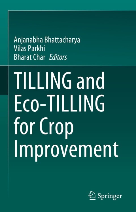 Cover image for book TILLING and Eco-TILLING for Crop Improvement