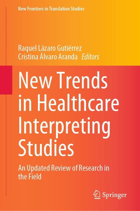 Cover image for book New Trends in Healthcare Interpreting Studies