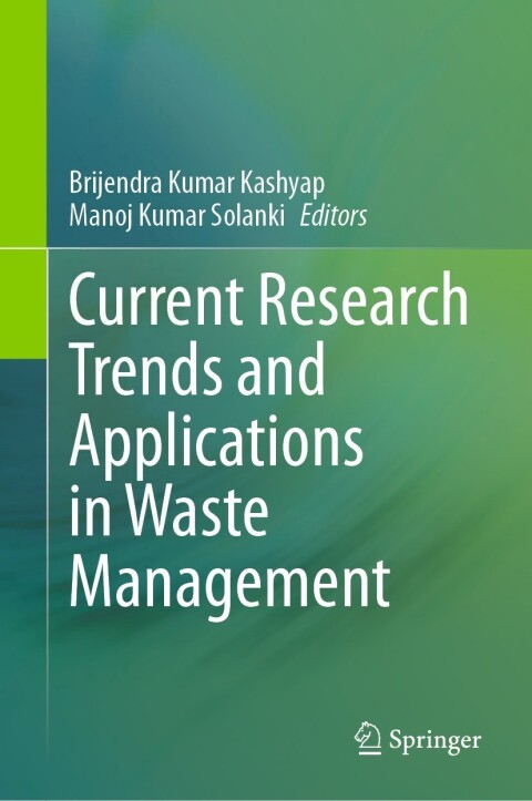 Cover image for book Current Research Trends and Applications in Waste Management