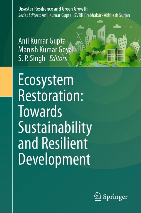 Cover image for book Ecosystem Restoration: Towards Sustainability and Resilient Development