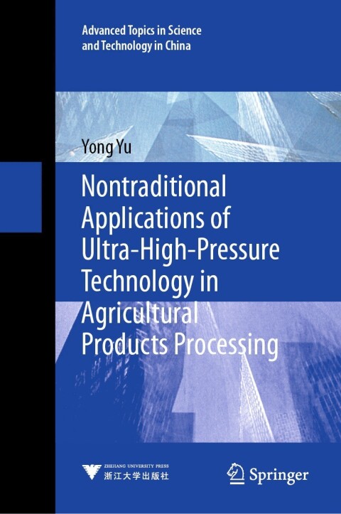 Cover image for book Nontraditional Applications of Ultra-High-Pressure Technology in Agricultural Products Processing