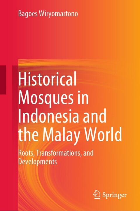 Cover image for book Historical Mosques in Indonesia and the Malay World