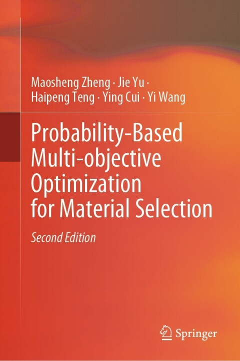 Probability-Based Multi-objective Optimization for Material Selection 