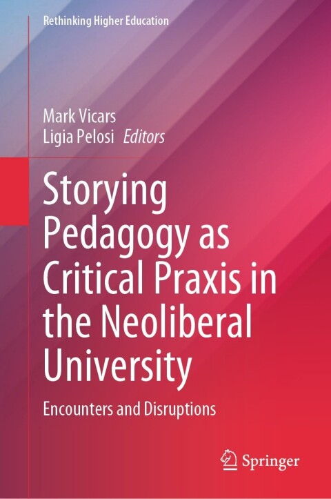 Cover image for book Storying Pedagogy as Critical Praxis in the Neoliberal University