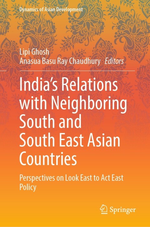 Cover image for book India’s Relations with Neighboring South and South East Asian Countries