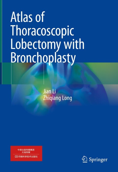 Atlas of Thoracoscopic Lobectomy with Bronchoplasty 