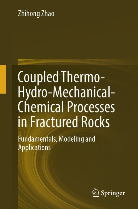 Cover image for book Coupled Thermo-Hydro-Mechanical-Chemical Processes in Fractured Rocks