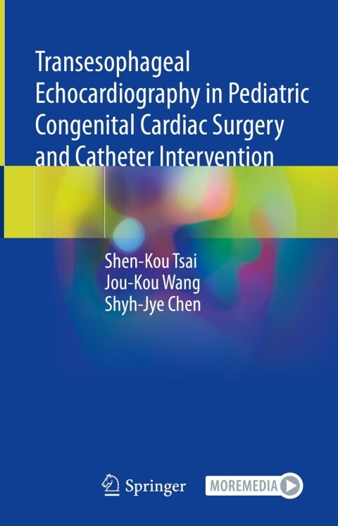 Transesophageal Echocardiography in Pediatric Congenital Cardiac Surgery and Catheter Intervention 
