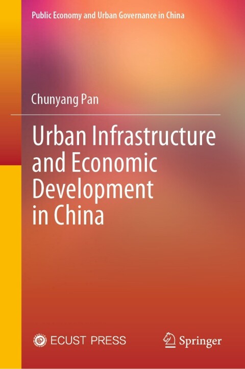 Cover image for book Urban Infrastructure and Economic Development in China
