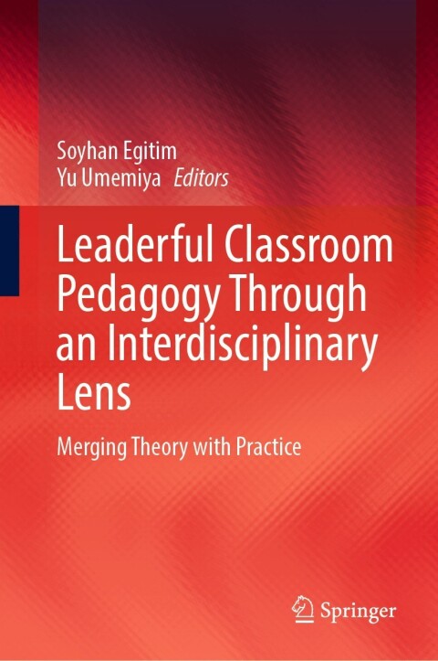 Cover image for book Leaderful Classroom Pedagogy Through an Interdisciplinary Lens