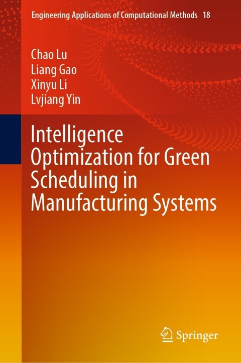 Intelligence Optimization for Green Scheduling in Manufacturing Systems 