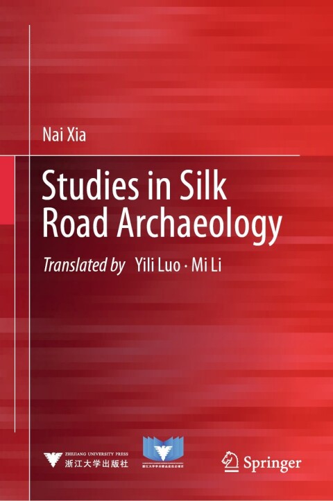 Cover image for book Studies in Silk Road Archaeology