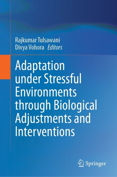 Cover image for book Adaptation under Stressful Environments through Biological Adjustments and Interventions