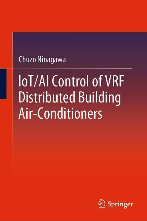 Cover image for book IoT/AI Control of VRF Distributed Building Air-Conditioners