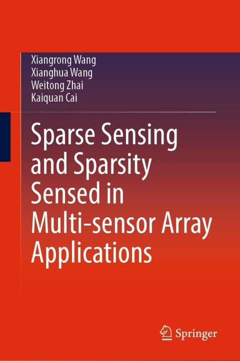 Cover image for book Sparse Sensing and Sparsity Sensed in Multi-sensor Array Applications