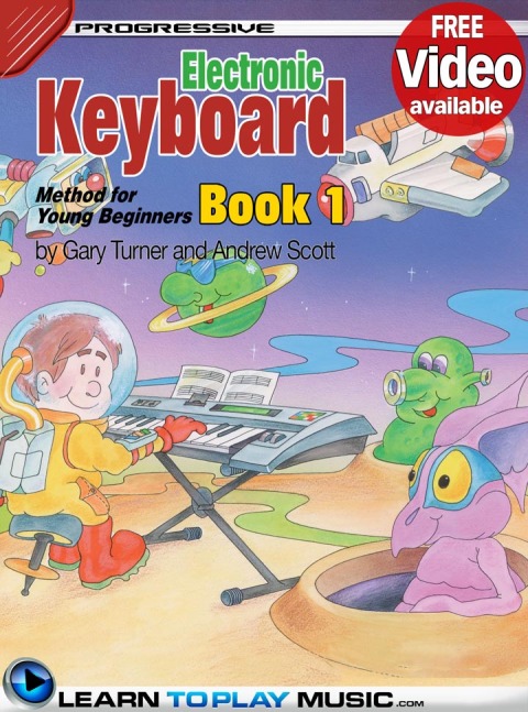 Electronic Keyboard Lessons for Kids - Book 1 