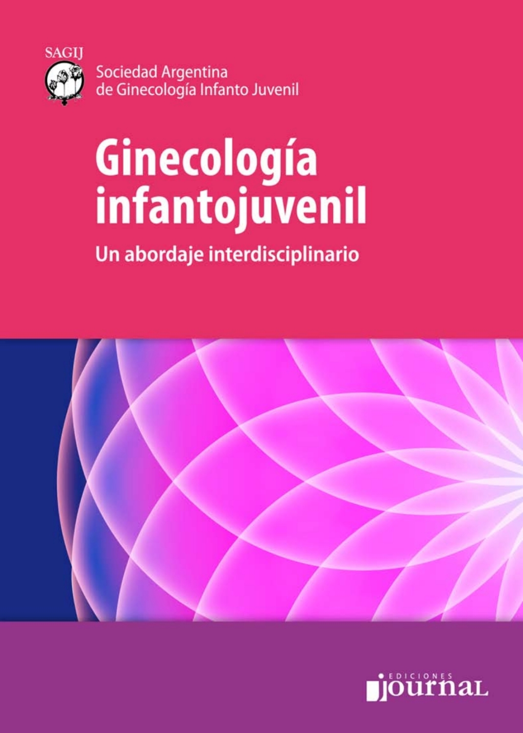 Ginecología Infantojuvenil. Un Abordaje Interdisciplinario