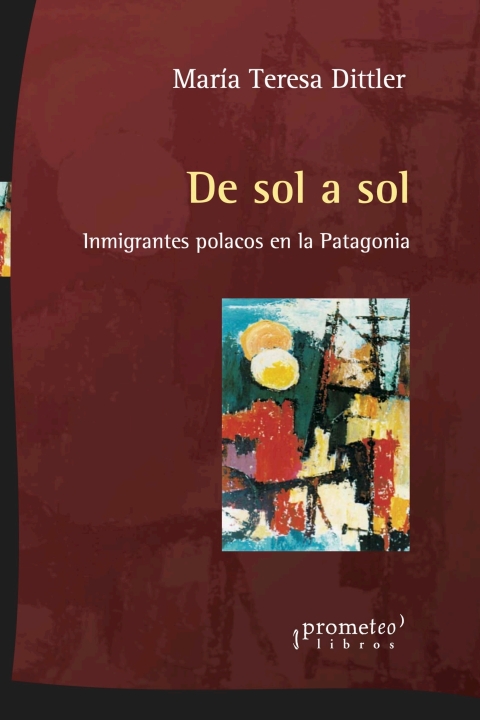 Cover image for book De sol a sol: Inmigrantes polacos en la Patagonia