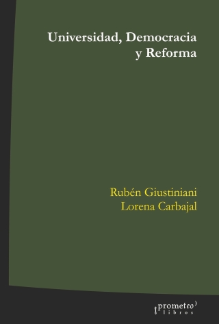 Universidad, democracia y reforma: Algunas reflexiones y una propuesta