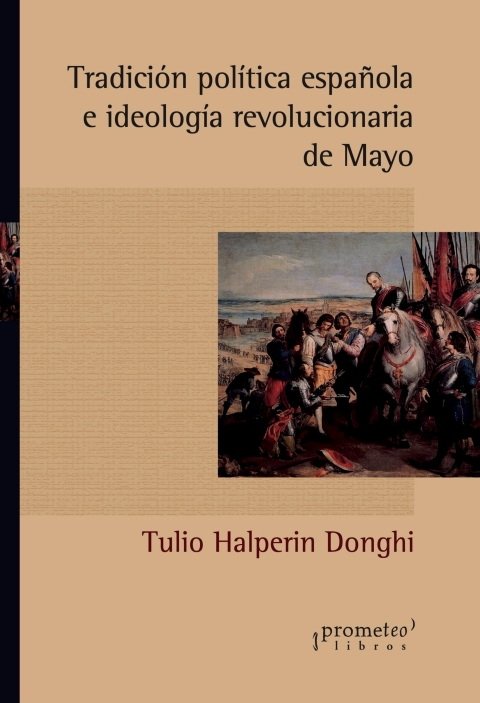 Cover image for book Tradición política española e ideología revolucionaria de Mayo