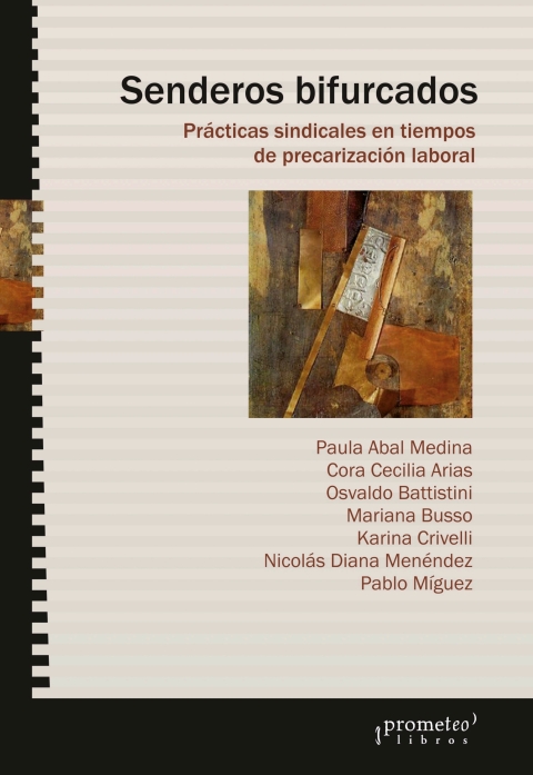 Cover image for book Senderos bifurcados: Prácticas sindicales en tiempos de precarización laboral