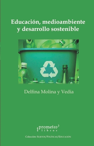 Educación, medioambiente y desarrollo sostenible: La construcción de sujetos democráticos en clave local