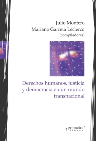 Derechos humanos, justicia y democracia  en un mundo transnacional: Ensayos en homenaje a Osvaldo Guariglia