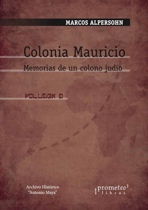 Cover image for book Colonia Mauricio - Volumen 3: Memorias de un colono judío