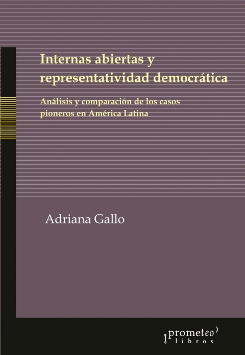 Cover image for book Internas abiertas y representatividad democrática: Análisis y comparación de los casos pioneros en América Latina