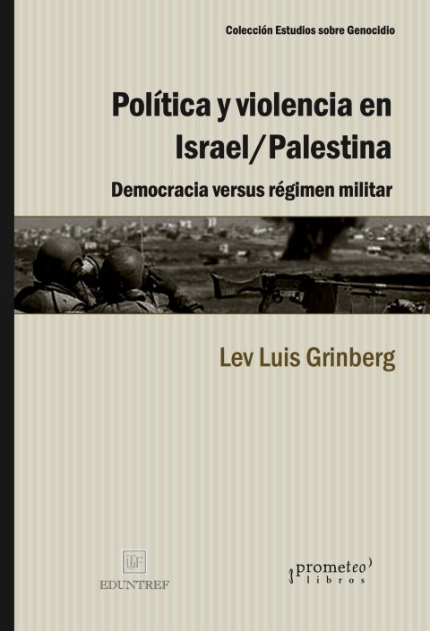 Cover image for book Política y violencia en Israel/Palestina: Democracia versus régimen militar