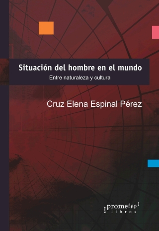 Situación del hombre en el mundo: Entre naturaleza y cultura