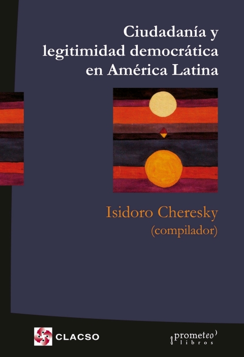 Cover image for book Ciudadanía y legitimidad democrática en América Latina