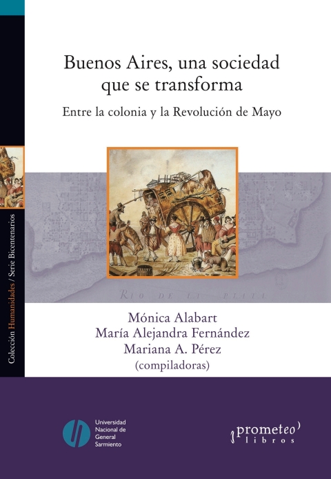 Cover image for book Buenos Aires, una sociedad que se transforma: Entre la colonia y la Revolución de Mayo