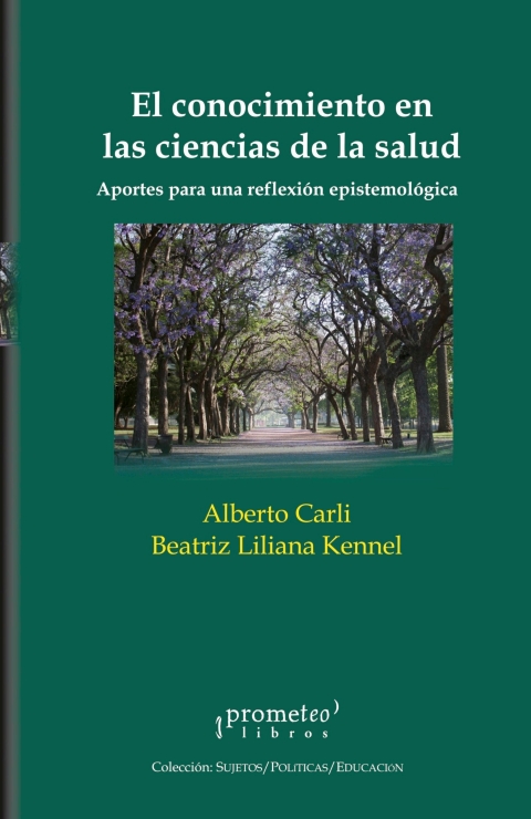 Cover image for book El conocimiento en las ciencias de la salud: Aportes para una reflexión epistemológica