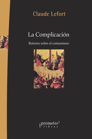 La Complicación: Retorno sobre el comunismo