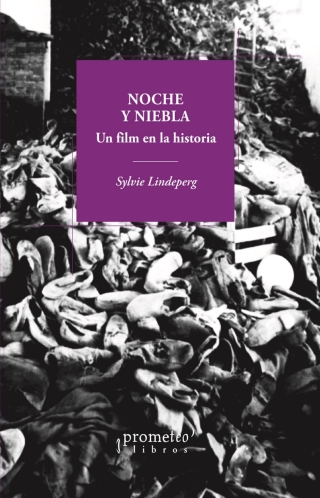 Noche y niebla: Un film en la historia