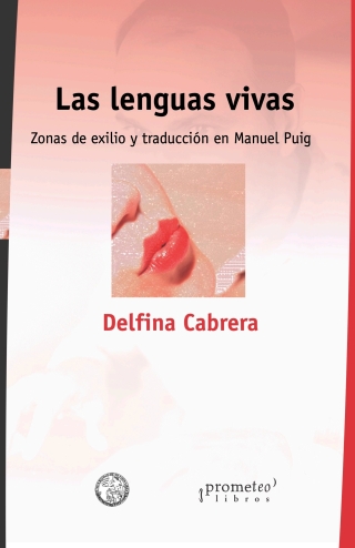 Las lenguas vivas: Zonas de exilio y traducción en Manuel Puig