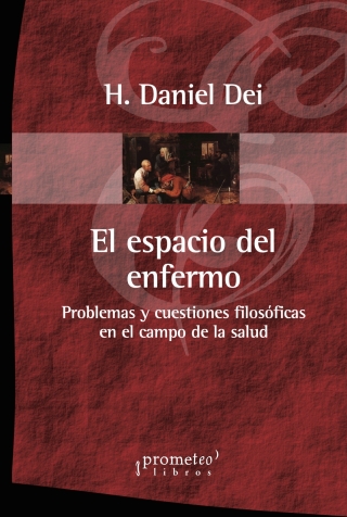 El espacio del enfermo: Problemas y cuestiones filosóficas en el campo de la salud