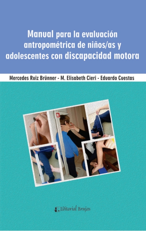 Cover image for book Manual para la evaluación antropométrica de niños/as adolescentes con discapacidad motora