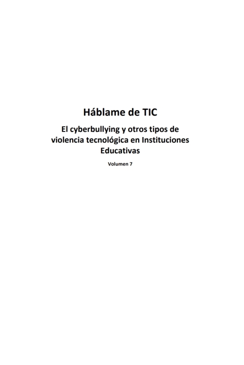 Cover image for book Háblame de TIC 7: El cyberbulling y otros tipos de violencia tecnológica en la educación