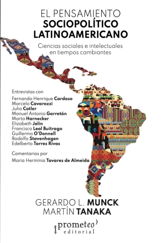 El pensamiento sociopolítico latinoamericano: Ciencias sociales e intelectuales en tiempos cambiantes