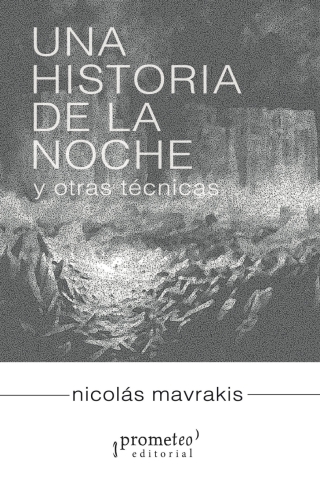Una historia de la noche : y otras técnicas