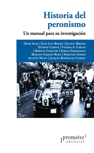 Historia del peronismo: Un manual para su investigación
