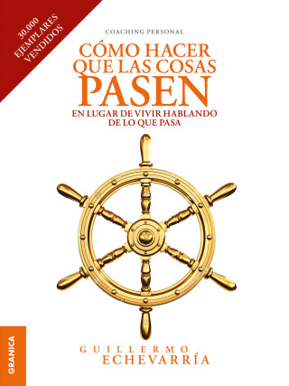 Cómo hacer que las cosas pasen