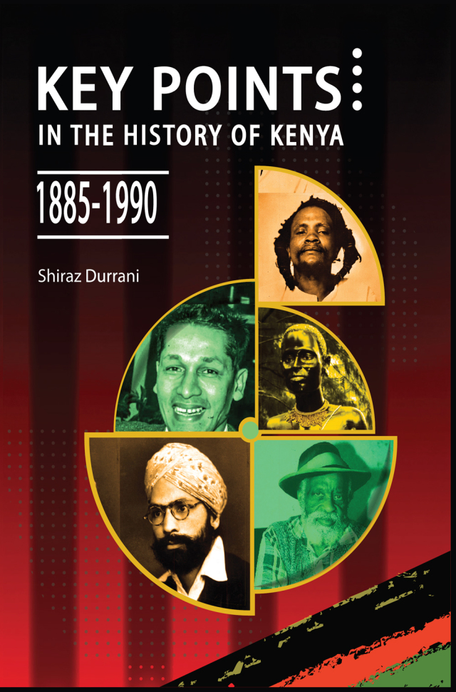 Durrani: Key Points in the History of Kenya,1885-
